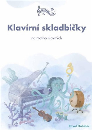Klavďż˝rnďż˝ skladbiďż˝ky na motivy slavnďż˝ch