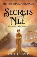 Secrets of the Nile: A YA time travel adventure in Ancient Egypt