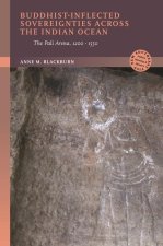 Buddhist-Inflected Sovereignties Across the Indian Ocean: A Pali Arena, 1200-1550