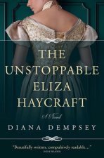 The Unstoppable Eliza Haycraft