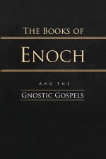 The Books of Enoch and the Gnostic Gospels