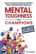 Mental Toughness for Champions