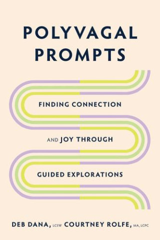 Polyvagal Prompts: Finding Connection and Joy Through Guided Exploration