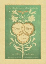 Once Upon a Tome: The Misadventures of a Rare Bookseller