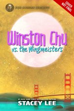 Rick Riordan Presents: Winston Chu vs. the Wingmeisters