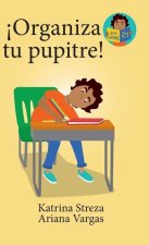 ?Organiza tu pupitre!