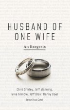 Husband of One Wife: An Exegesis