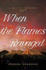When the Flames Ravaged: July 6, 1944