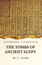 The Tombs of Ancient Egypt