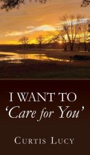 I Want to 'Care for You'