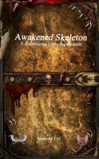 Awakened Skeleton A Roleplaying Game Supplement