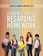 Students' Voices Regarding Homework (Third Edition)