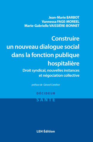 Construire un nouveau dialogue social dans la fonction publique hospitalière