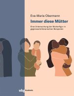Immer diese Mütter
