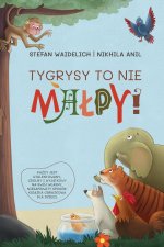 Tygrysy to nie ma?py!