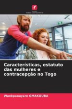 Características, estatuto das mulheres e contracepç?o no Togo