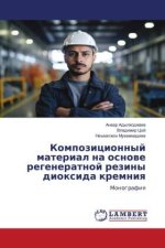 Kompozicionnyj material na osnowe regeneratnoj reziny dioxida kremniq