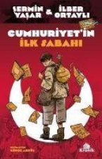 Cumhuriyetin Ilk Sabahi