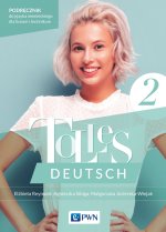 Tolles Deutsch 2. A1/A2. Język niemiecki dla liceów i techników. Podręcznik