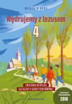 Religia. Szkoła podstawowa klasa 4. Wędrujemy z Jezusem. Ćwiczenia