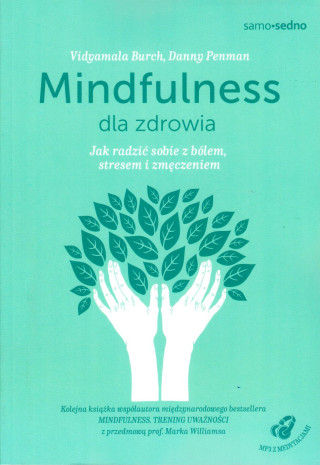 Samo Sedno. Mindfulness dla zdrowia. Wydanie II