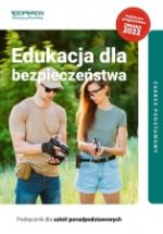 Edukacja dla bezpieczeństwa. Szkoła ponadpodstawowa. Podręcznik. Zakres podstawowy. Nowa edycja 2023-2025