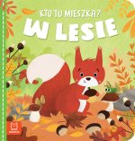 Kto tu mieszka? W lesie. Wydawnictwo Aksjomat