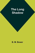 The Long Shadow