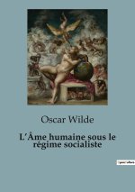 L?Âme humaine sous le régime socialiste