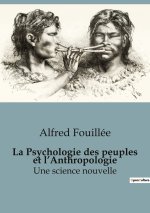 La Psychologie des peuples et l?Anthropologie