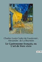 Le Gastronome français, ou L'art de bien vivre