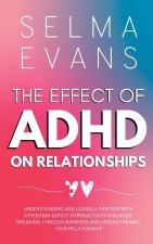 The Effect of ADHD on Relationships