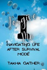 I Forgive Me