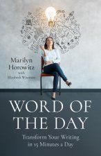 Word of the Day – Transform Your Writing in 15 Minutes a Day