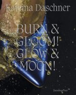 Burn & Gloom! Glow & Moon!: Thousand Years of Troubled Genders