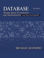 Database Design: Design, Query, Formulation, and Administration Using Oracle and PostgreSQL