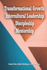 Transformational Growth: Intercultural Leadership/Discipleship/Mentorship