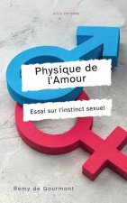 Physique de l'Amour: Essai sur l'instinct sexuel