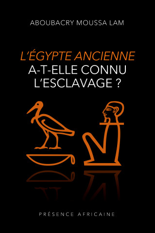 L’ÉGYPTE ANCIENNE A-T-ELLE CONNU L'ESCLAVAGE ?