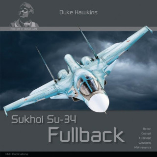 Sukhoi Su-34 Fullback: Aircraft in Detail