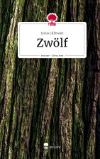 Zwölf. Life is a Story - story.one