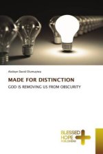 MADE FOR DISTINCTION