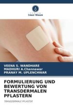 FORMULIERUNG UND BEWERTUNG VON TRANSDERMALEN PFLASTERN