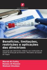 Benefícios, limitaç?es, restriç?es e aplicaç?es das directrizes