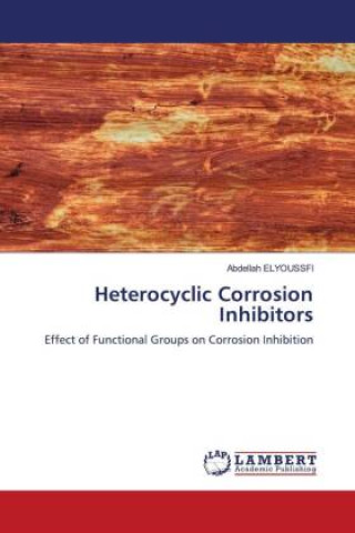 Heterocyclic Corrosion Inhibitors