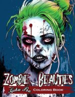 Zombie Beauties Coloring Book: Horror meets beauty: A spooky coloring book for adults featuring zombie pin-up girls
