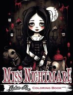 Miss Nightmare Coloring Book: Get Ready to Explore a World of Terror with Miss Nightmare Coloring Book - Perfect for Halloween