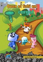 Quan et falti un cargol...: Contes per pintar i pensar