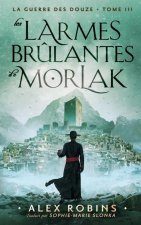Les Larmes Br?lantes De Morlak