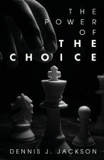 The Power of the Choice